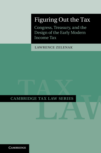 Cover of book, Figuring Out the Tax: Congress, Treasury, and the Design of the Early Modern Income Tax 